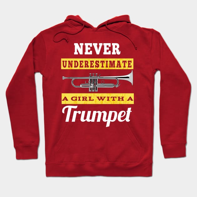 Never Underestimate A Girl With A Trumpet Hoodie by macdonaldcreativestudios